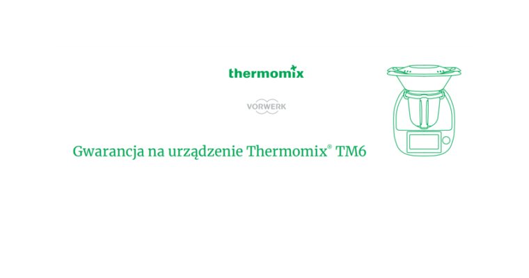 Thermomix – Gwarancja i rękojmia